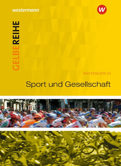Sport und Gesellschaft. Materialien für den Sekundarbereich II - 