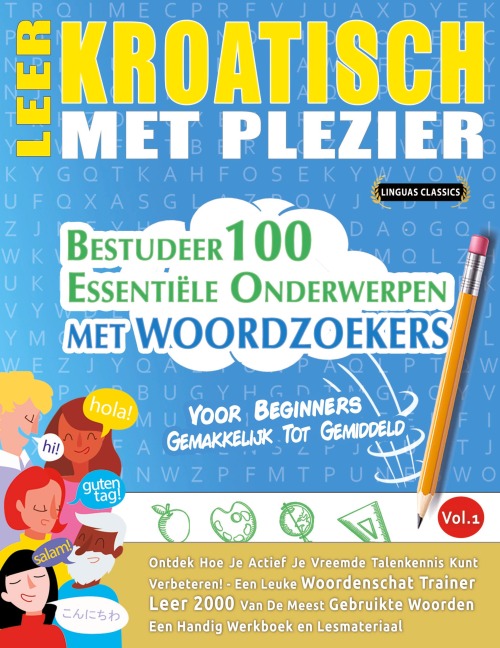 LEER KROATISCH MET PLEZIER - VOOR BEGINNERS - Linguas Classics