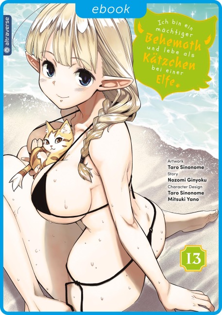 Ich bin ein mächtiger Behemoth und lebe als Kätzchen bei einer Elfe 13 - Nozomi Ginyoku, Mitsuki Yano, Taro Sinonome