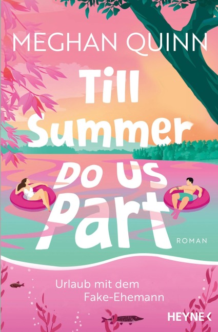 Till Summer Do Us Part - Urlaub mit dem Fake-Ehemann - Meghan Quinn