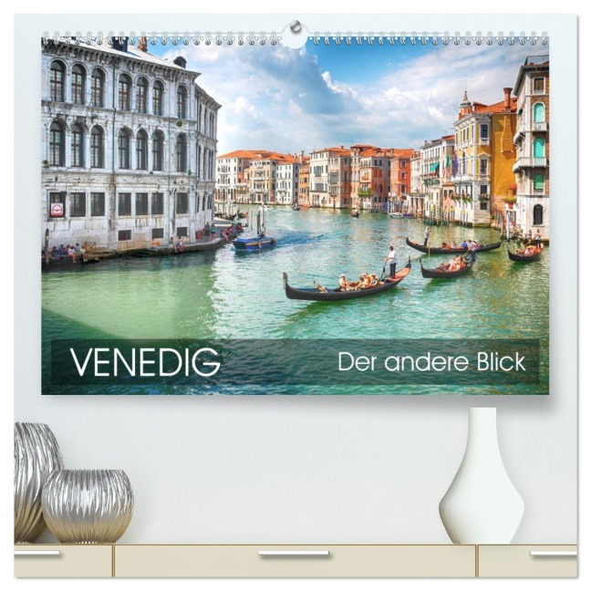 Venedig - Der andere Blick (hochwertiger Premium Wandkalender 2026 DIN A2 quer), Kunstdruck in Hochglanz - Thomas Münter