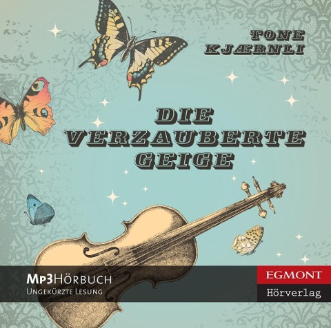 Die verzauberte Geige - Christel Hildebrandt, Tone Kjaernli