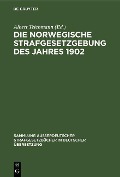 Die norwegische Strafgesetzgebung des Jahres 1902 - 