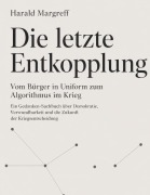 Cover-Bild zum Titel 'Die letzte Entkopplung' von 'Harald Margreff'