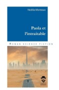Cover-Bild zum Titel 'Paola et l'intraitable' von 'Noëlla Moreaux'