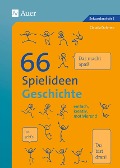 Cover-Bild zum Titel '66 Spielideen Geschichte' von 'Claudia Dohmen'