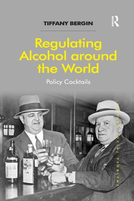 Regulating Alcohol around the World - Tiffany Bergin