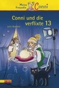 Conni-Erzählbände 13: Conni und die verflixte 13 - Julia Boehme