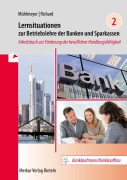 Cover-Bild zum Titel 'Lernsituationen zur Betriebslehre der Banken und Sparkassen Band 2' von 'Jürgen Mühlmeyer, Willi Richard'