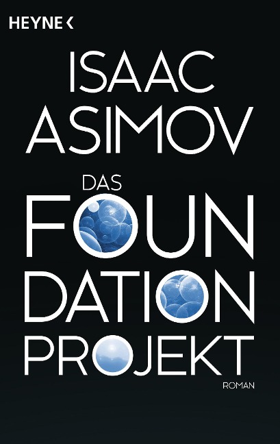 Das Foundation Projekt - Isaac Asimov