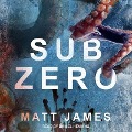 Cover-Bild zum Titel 'Sub Zero Lib/E' von 'Matt James'