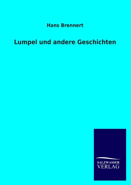 Lumpel und andere Geschichten - Hans Brennert