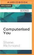 COMPUTERISED YOU M - Shane Richmond