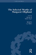 The Selected Works of Margaret Oliphant, Part IV Volume 16 - 