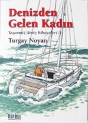 Cover-Bild zum Titel 'Yasanmis Deniz Hikayeleri 2 - Denizden Gelen Kadin' von 'Turgay Noyan'