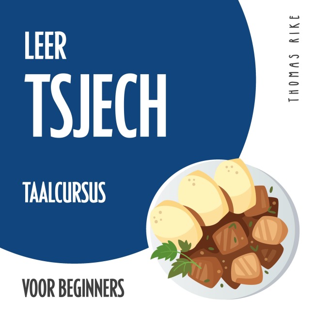 Leer Tsjech (taalcursus voor beginners) - Thomas Rike