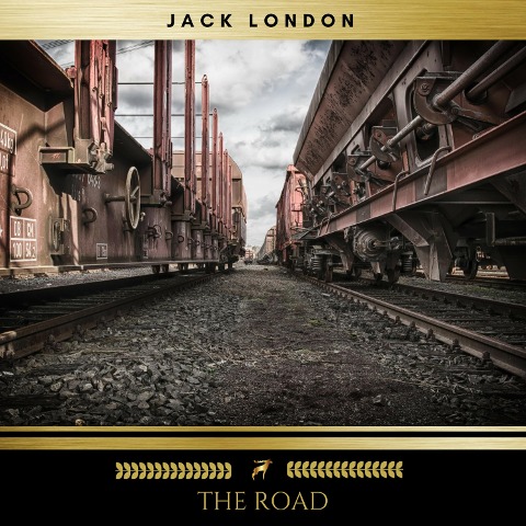 The Road - Jack London