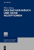 Cover-Bild zum Titel 'Das Sacharjabuch und seine Rezeptionen' von 'Oliver Dyma'