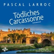 Cover-Bild zum Titel 'Tödliches Carcassonne' von 'Pascal Larroc'