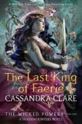 Cover-Bild zum Titel 'The Last King of Faerie' von 'Cassandra Clare'