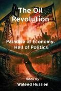 Cover-Bild zum Titel 'The Oil Revolution' von 'Waleed Mohamed'
