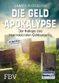 Cover-Bild zum Titel 'Die Geldapokalypse' von 'James Rickards'