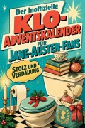 Cover-Bild zum Titel 'Der inoffizielle Klo-Adventskalender für Jane-Austen-Fans' von 'Samuel Bauer'