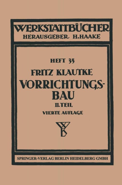 Der Vorrichtungsbau - Fritz Grünhagen