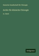 Cover-Bild zum Titel 'Archiv für klinische Chirurgie' von 'Deutsche Gesellschaft für Chirurgie'