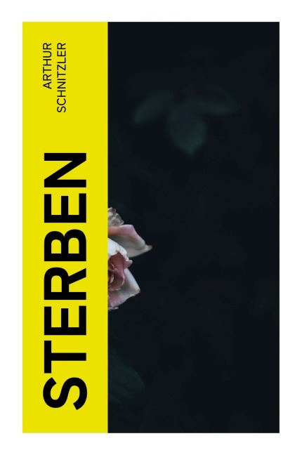 Sterben - Arthur Schnitzler