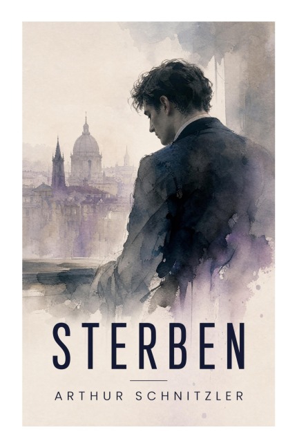 Sterben - Arthur Schnitzler