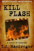 Cover-Bild zum Titel 'Kill Flash' von 'T. J. Macgregor'