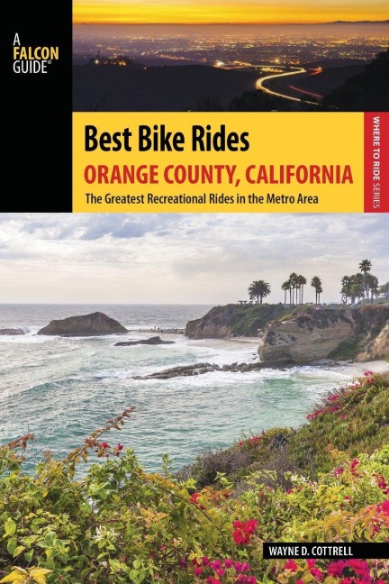 Best Bike Rides Orange County, California - Wayne D Cottrell