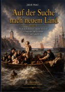 Cover-Bild zum Titel 'Auf der Suche nach neuem Land' von 'Jakob Maul'