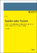Cover-Bild zum Titel 'Spieler oder Trainer' von 'Mario Tutas'