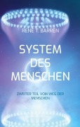 Cover-Bild zum Titel 'System des Menschen' von 'René T. Barren'