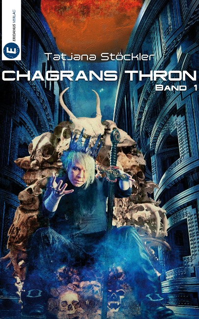Chagrans Thron - Band 1 - Tatjana Stöckler