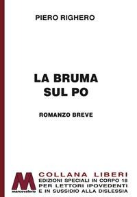 La bruma sul Po - Piero Righero
