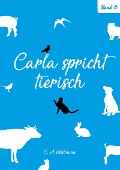 Cover-Bild zum Titel 'Carla spricht tierisch: Band Nr. 8' von 'Christine Heldmann'