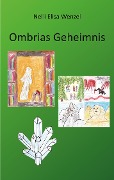 Ombrias Geheimnis - Nelli Elisa Wenzel