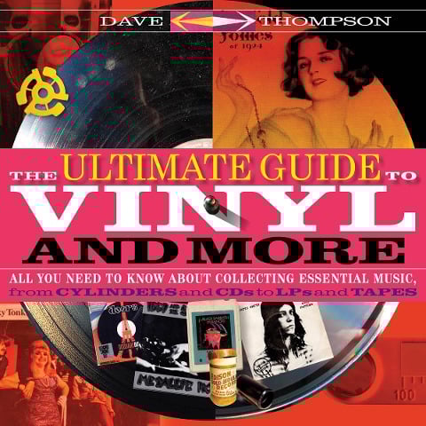 The Ultimate Guide to Vinyl and More - Dave Thompson