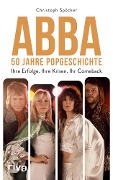 Cover-Bild zum Titel 'ABBA - 50 Jahre Popgeschichte' von 'Christoph Spöcker'