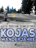 Cover-Bild zum Titel 'Kojas Wanderjahre' von 'Alois Theodor Sonnleitner'