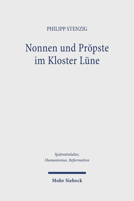 Nonnen und Pröpste im Kloster Lüne - Philipp Stenzig