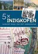 Cover-Bild zum Titel '5 x Inzigkofen: Landschaft, Kloster, Park, Dorf, Volkshochschule' von ''