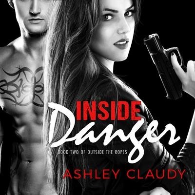 Inside Danger Lib/E - Ashley Claudy