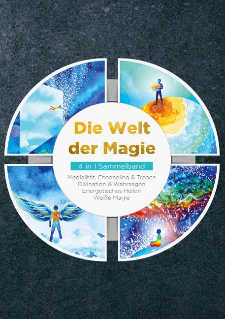 Die Welt der Magie - 4 in 1 Sammelband - Aja Devi, Arjuna Devi, Miriam Engels, Paula Friedberg
