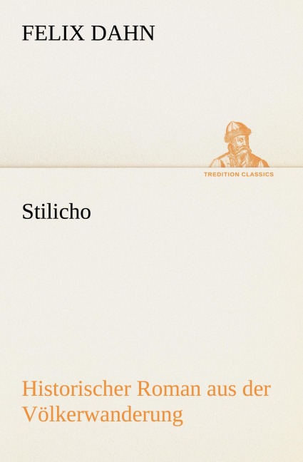 Stilicho - Felix Dahn