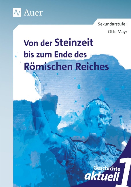 Geschichte aktuell, Band 1 - Otto Mayr