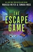 Cover-Bild zum Titel 'The Escape Game' von 'Marissa Meyer, Tamara Moss'